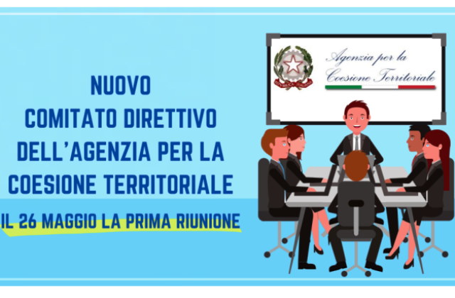 Si è insediato il nuovo Comitato Direttivo dell’Agenzia per la Coesione territoriale